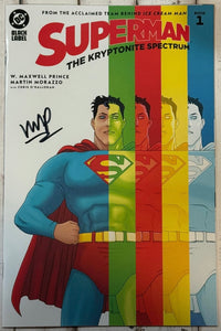 Superman : The Kryptonite Spectrum #1 Martin Morazzo Regular Cover signed by W. Maxwell Prince