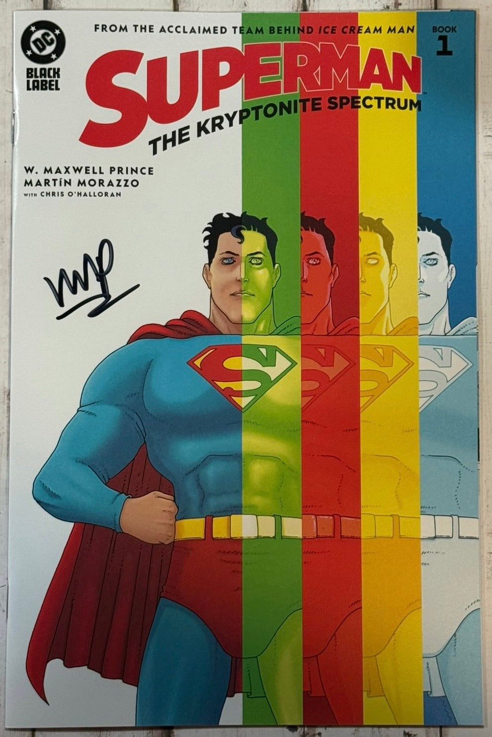 Superman : The Kryptonite Spectrum #1 Martin Morazzo Regular Cover signed by W. Maxwell Prince