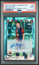 Load image into Gallery viewer, 2024-25 TOPPS CHROME UCC CHROME AUTO AQUA LAVA PAU VICTOR RC 20/199 PSA 9
