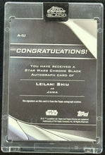 Load image into Gallery viewer, 2023 Topps Chrome Black Star Wars Leilani Shiu as Jawa #A-IU Autograph
