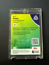 Load image into Gallery viewer, 2025-26 Topps Premier League Nick Pope Auto Blue Rainbow Foil #/150 Newcastle
