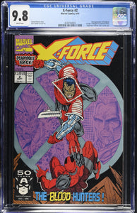 CGC 9.8 X-Force #2 (1991) Key Issue 2nd appearance of Deadpool, 1st appearance of Weapon X (Garrison Kane)