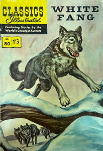 CLASSICS ILLUSTRATED #80 White Fang  UK comics edition