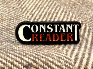 Constant Reader Metal Pin