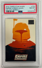 Load image into Gallery viewer, 2012 Topps Star Wars Empire Strikes Again #793 Galaxy Series 7 PSA 8 NM
