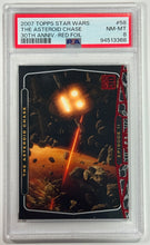 Load image into Gallery viewer, 2007 Topps Star Wars The Asteroid Chase #58 30th anniversary red foil PSA 8 NM
