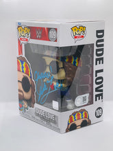 Load image into Gallery viewer, Dude Love 109 WW Funko Pop signed by Mick Foley with Inscription "Dude Love"

