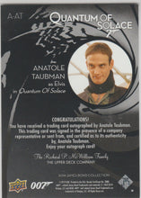 Load image into Gallery viewer, Anatole Taubman (Elvis) Quantum of Solace signed trading card

